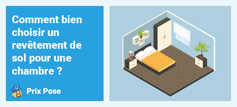 Comment bien choisir un revêtement de sol pour une chambre ?