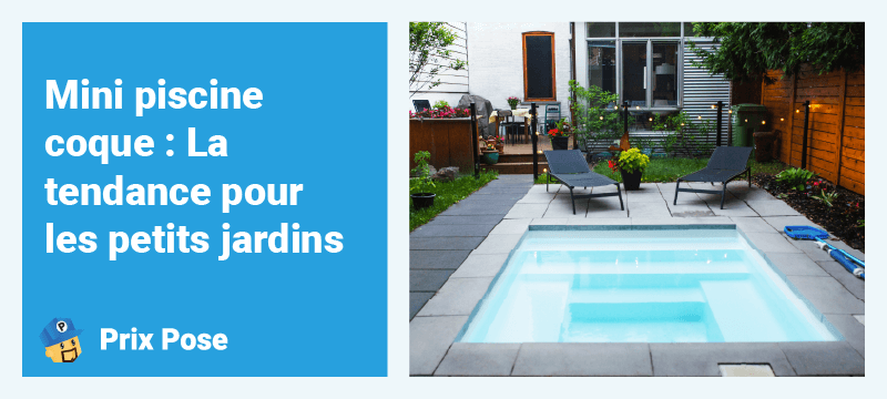 Mini piscine coque : La tendance pour les petits jardins