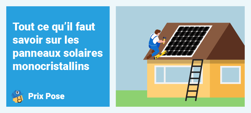 Tout ce qu’il faut savoir sur les panneaux solaires monocristallins
