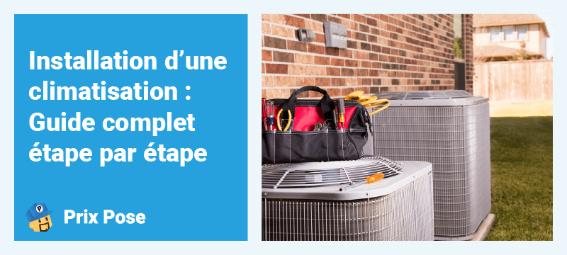 Installation d’une climatisation : Fonctionnement selon le type